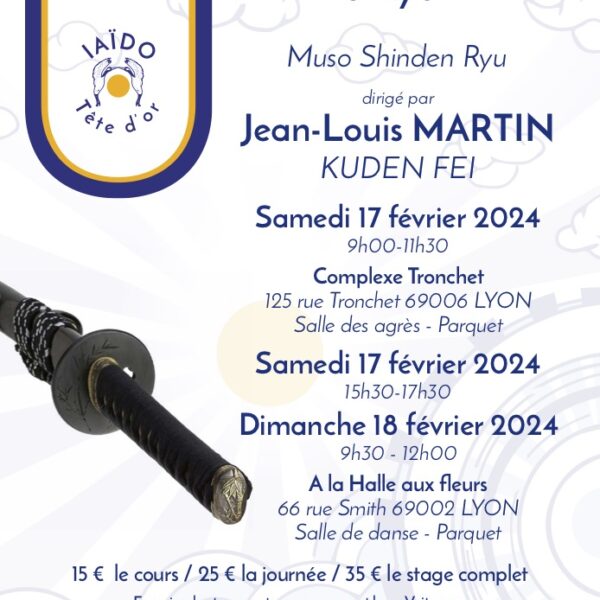 Stage IAÏDO 2024 à Lyon avec Jean-Louis MARTIN, Kuden FEI