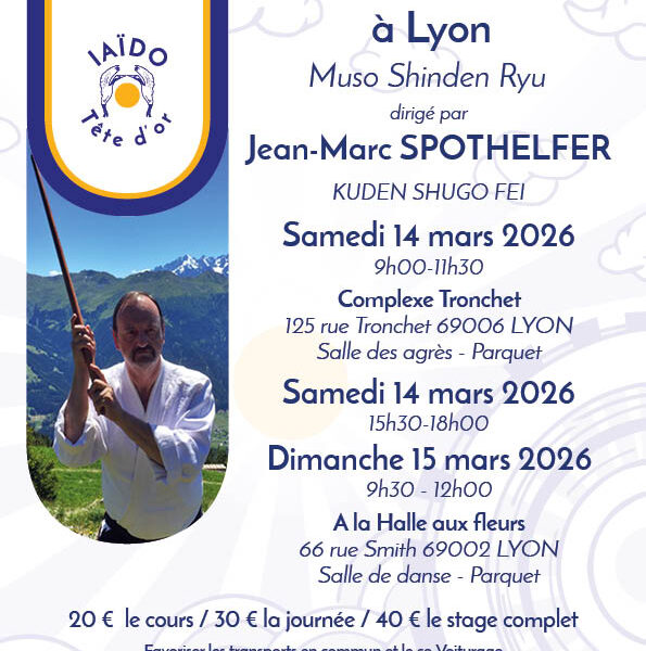 Stage IAÏDO 2026 à Lyon avec Jean Marc SPOTHELFER , Kuden shugo FEI
